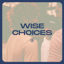 Wise Choices